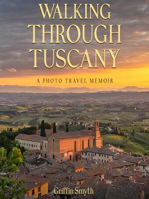 cover image of Walking Through Tuscany